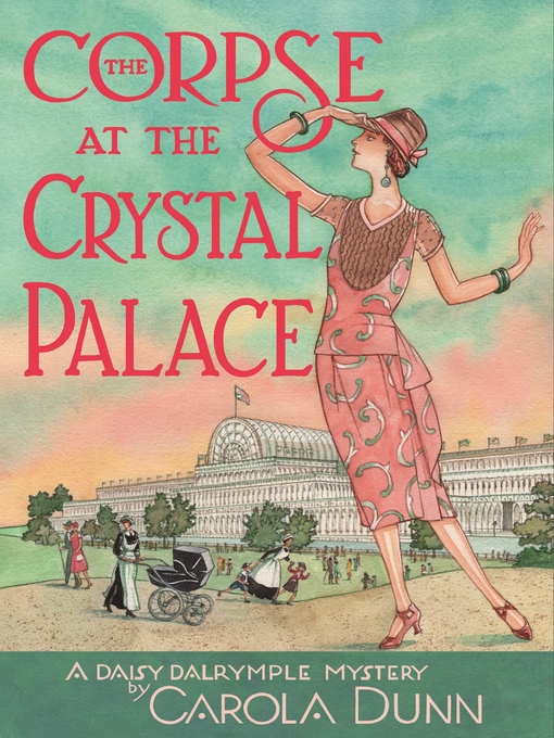 Title details for The Corpse at the Crystal Palace by Carola Dunn - Available